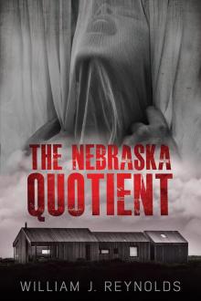 The Nebraska Quotient (A Nebraska Mystery Book 1) Read online
