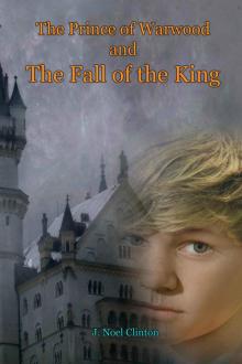 The Prince of Warwood and the Fall of the King (Book 2) Read online