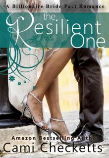 The Resilient One: A Billionaire Bride Pact Romance Read online