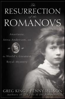 The Resurrection of the Romanovs Read online