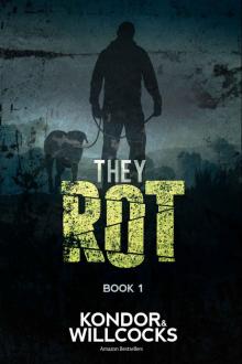 The Rot (Book 1): They Rot