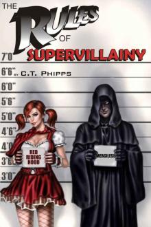 The Rules of Supervillainy (The Supervillainy Saga Book 1)