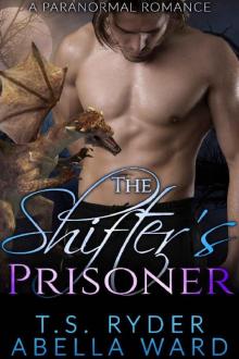 The Shifter’s Prisoner_A Paranormal Romance Read online