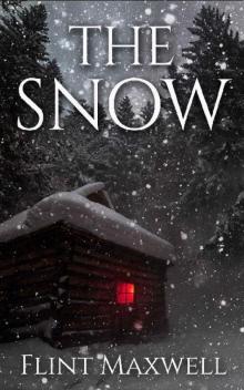 The Snow: A Supernatural Apocalypse Novel Read online
