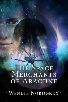 The Space Merchants of Arachne Read online