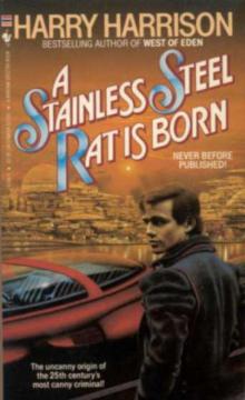 The Stainless Steel Rat is Born Read online
