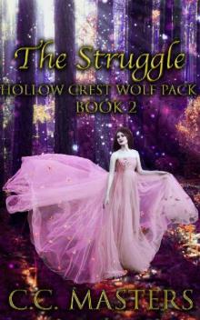 The Struggle: Hollow Crest Wolf Pack Book 2 Read online