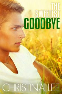 The Sweetest Goodbye (Roadmap to Your Heart, Book 3.5) Read online