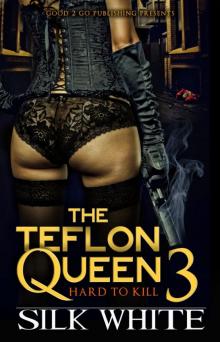 The Teflon Queen PT 3 Read online