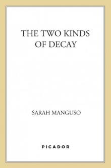 The Two Kinds of Decay Read online