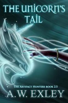 The Unicorn's Tail (The Artifact Hunters)