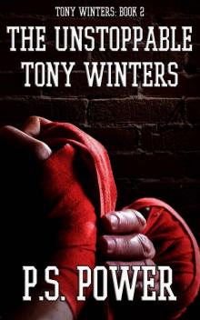 The Unstoppable Tony Winters Read online