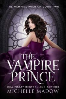 The Vampire Prince (The Vampire Wish Book 2) Read online