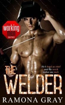 The Welder (Working Men Series Book 4) Read online