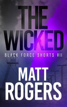 The Wicked_A Black Force Thriller Read online