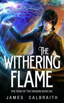 The Withering Flame (The Year of the Dragon, Book 6) Read online