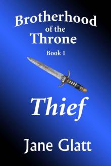 Thief (Brotherhood of the Throne Book 1) Read online