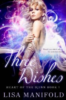 Three Wishes: Time Traveler Romance (Heart Of The Djinn Book 1) Read online
