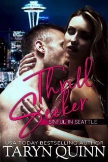 Thrill Seeker (Sinful in Seattle Book 1)