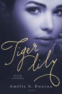 Tiger Lily: Part Two Read online