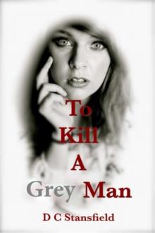 To Kill a Grey Man