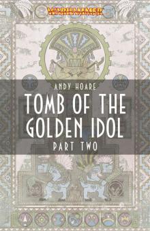 Tomb of the Golden Idol Part Two Read online