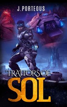 Traitors of Sol: Part One of the Sol Sequence Read online