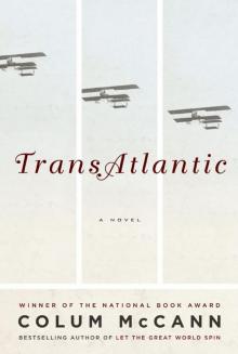 TransAtlantic: A Novel Read online