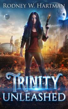 Trinity Unleashed (Wizard Scout Trinity Delgado Book 1) Read online