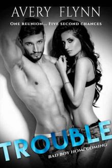 Trouble (Bad Boy Homecoming Book 2)