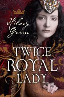 Twice Royal Lady Read online