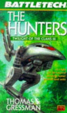 Twilight of the clans III: the hunters Read online