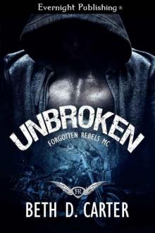 Unbroken (Forgotten Rebels MC #1) Read online