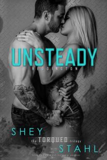 Unsteady (The Torqued Trilogy Book 1) Read online