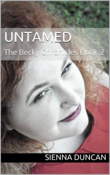 Untamed (The Becky Chronicles, Book 2) Read online