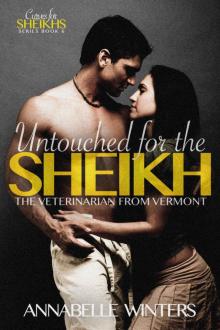 Untouched for the Sheikh: A Royal Billionaire Romance Novel (Curves for Sheikhs Series Book 6) Read online