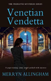 Venetian Vendetta: The Tremayne Mysteries Series Read online