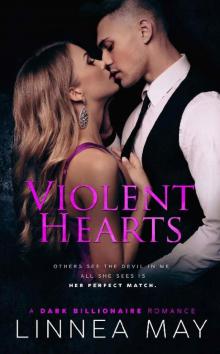 VIOLENT HEARTS: A Dark Billionaire Romance Read online