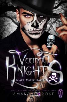 Voodoo Knights: A Reverse Harem Romance (Black Magic Harem Book 1) Read online