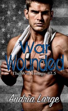 War Wounded (The War Trilogy #2.5) Read online