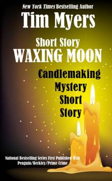 Waxing Moon (The Candlemaking Mysteries Book 5) Read online