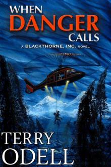 When Danger Calls (Blackthorne, Inc.) Read online