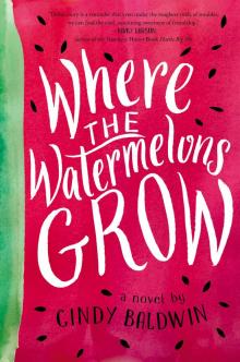 Where the Watermelons Grow Read online