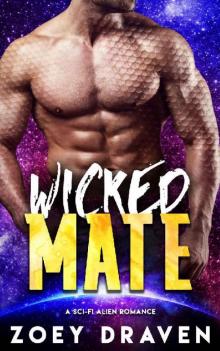Wicked Mate (A SciFi Alien Warrior Romance) (Warrior of Rozun Book 2)