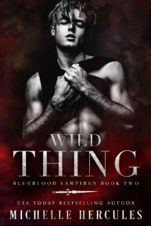 Wild Thing: A Vampire Paranormal Romance (Blueblood Vampires Book 2) Read online