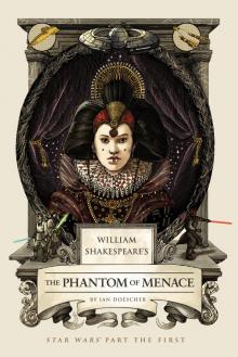 William Shakespeare's The Phantom Menace Read online