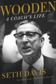 Wooden: A Coach's Life Read online