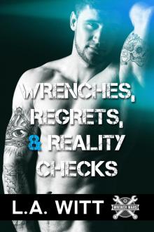 Wrenches, Regrets, & Reality Checks Read online