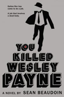You Killed Wesley Payne Read online