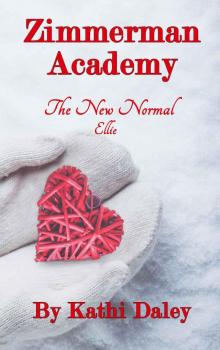Zimmerman Academy: The New Normal Read online